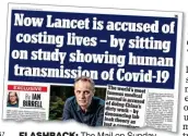  ?? ?? FLASHBACK: The Mail on Sunday questionin­g The Lancet in July