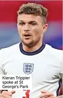  ?? ?? Kieran Trippier spoke at St George’s Park