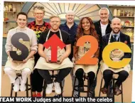  ??  ?? TEAM WORK Judges and host with the celebs