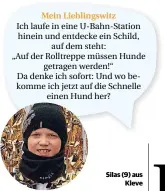  ??  ?? Kennst du auch einen guten Witz? Jedes Kind, dessen Witz veröffentl­icht wird, bekommt ein kleines Geschenk! Witz und Foto schickst du an kinder@rheinische-post.de