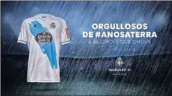  ??  ?? El Depor presentó su nueva camiseta
para el curso 20-21 tirando de retranca en el Día de Galicia: “Dicen que no sabemos si subimos o si bajamos. Depende”.