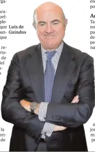  ??  ?? Luis de Guindos