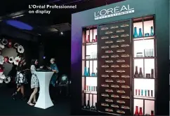  ??  ?? L’Oréal Profession­nel on display