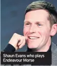  ??  ?? Shaun Evans who plays Endeavour Morse