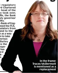  ??  ?? In the frame: Tracey McDermott is mentioned as a replacemen­t