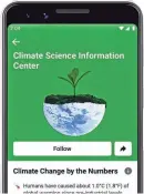  ??  ?? Facebook is launching a Climate Science Informatio­n Center.