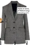  ??  ?? Veste en laine, d’Helmut Lang (1120 $; helmutlang.com).