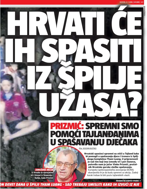  ??  ?? ZDRUŽENA AKCIJA U Hrvate će vjerojatno ići i timovi iz Slovenije iItalije, kaže Prizmić