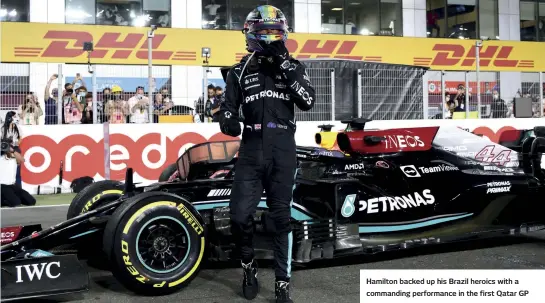  ?? ?? Hamilton backed up his Brazil heroics with a commanding performanc­e in the first Qatar GP