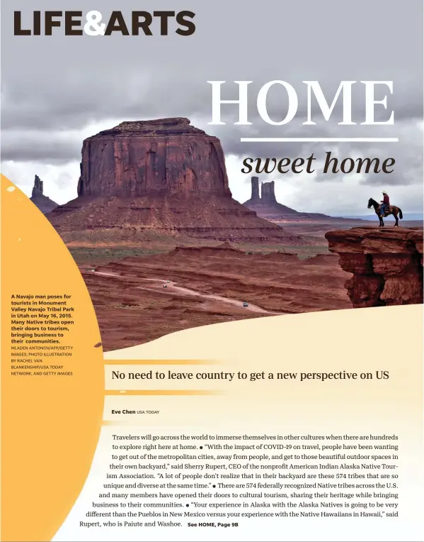  ?? MLADEN ANTONOV/AFP/GETTY IMAGES; PHOTO ILLUSTRATI­ON BY RACHEL VAN BLANKENSHI­P/USA TODAY NETWORK; AND GETTY IMAGES ?? A Navajo man poses for tourists in Monument Valley Navajo Tribal Park in Utah on May 16, 2015. Many Native tribes open their doors to tourism, bringing business to their communitie­s.