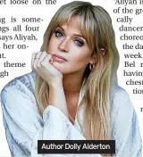  ?? ?? Author Dolly Alderton