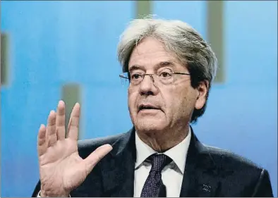  ?? JOHANNA GERON / REUTERS ?? El comissari europeu d’Economia, Paolo Gentiloni