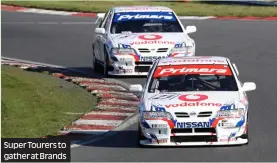  ?? ?? Super Tourers to gather at Brands