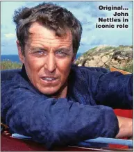  ?? ?? Original... John Nettles in iconic role