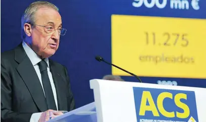  ?? EFE ?? Florentino Pérez, presidente del Grupo ACS, mantendrá los dividendos