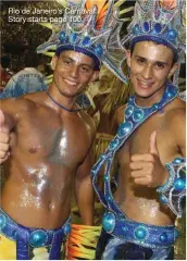  ??  ?? Rio de Janeiro’s Carnaval. Story starts page 100.