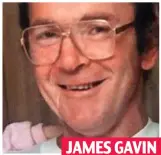  ??  ?? JAMES GAVIN