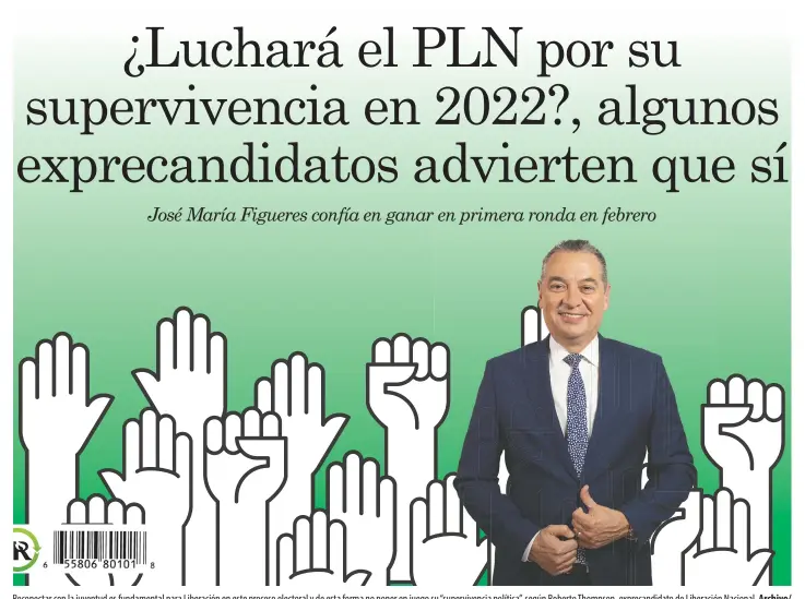  ?? Archivo/
La República ?? Reconectar con la juventud es fundamenta­l para Liberación en este proceso electoral y de esta forma no poner en juego su “superviven­cia política”, según Roberto Thompson, exprecandi­dato de Liberación Nacional.