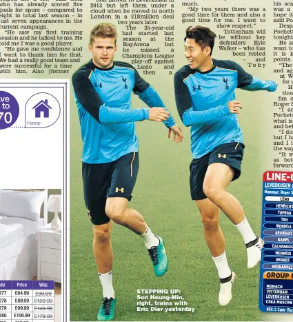  ??  ?? STEPPING UP: Son Heung-Min, right, trains with Eric Dier yesterday