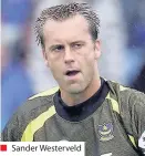  ??  ?? Sander Westerveld SANDER WESTERVELD