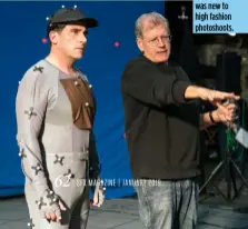  ??  ?? Robert Zemeckis was new to high fashion photoshoot­s.