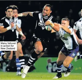  ??  ?? Manu Vatuvei in action for New Zealand