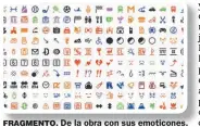  ?? FOTOS: INSTAGRAM S.K. ?? FRAGMENTO. De la obra con sus emoticones.