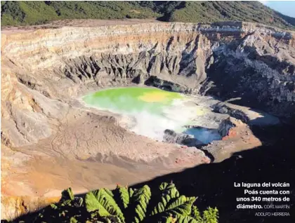  ?? CORT. MARTÍN ADOLFO HERRERA ?? La laguna del volcán Poás cuenta con unos 340 metros de diámetro.