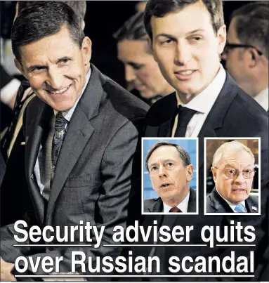  ??  ?? SHOT DOWN: Michael Flynn, hours before resigning, appears with Jared Kushner, who is spearheadi­ng the search for his replacemen­t. David Petraeus (left inset) is on the list, while Keith Kellogg is interim national security adviser.