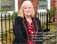  ??  ?? Gillian Seville will be head of business developmen­t at Napthens