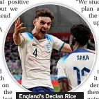  ?? ?? England’s Declan Rice