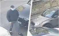  ??  ?? Police want to trace the man pictured in this CCTV image and hear any informatio­n on the Land Rover pictured