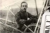  ?? (Photo courtesy of Wikimedia Commons) ?? Alberto Santos-Dumont might be considered the father of the pilot watch. A pioneer aviator in France, he asked his friend, watchmaker Louis Cartier, to make a watch that he could wear on his arm. It is one of the few with a rectangula­r design.