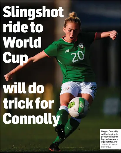 ?? STEPHEN McCARTHY/ SPORTSFILE ?? Megan Connolly will be hoping to produce another big performanc­e against Holland