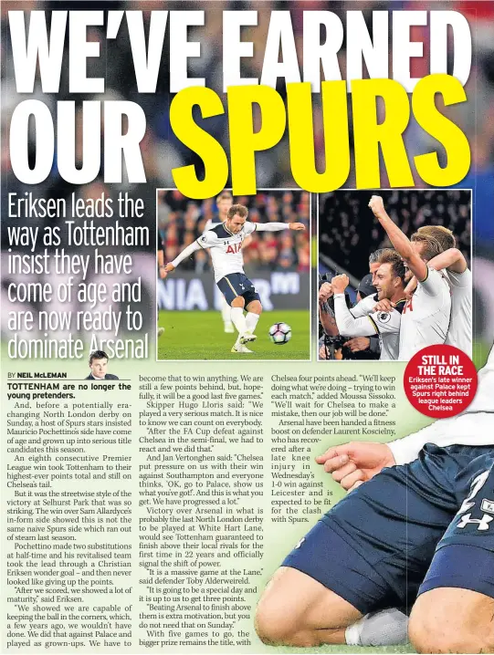  ??  ?? STILL IN THE RACE Eriksen’s late winner against Palace kept Spurs right behind league leaders Chelsea