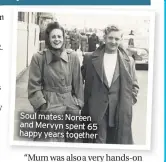  ??  ?? Soul mates: Noreen and Mervyn spent 65 happy years together