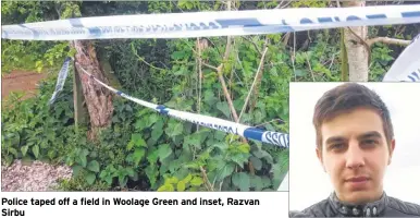  ??  ?? Police taped off a field in Woolage Green and inset, Razvan Sirbu