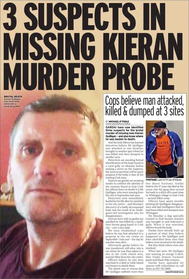  ?? Last CCTV pic of Kieran ?? BRUTAL DEATH Kieran Quilligan may have been killed over a small drug debt
FOOTAGE