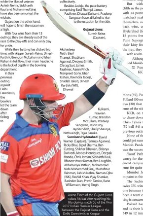  ??  ?? Aaron Finch of the Gujarat Lions raises his bat after reaching his fifty during match 50 of the Vivo 2017 Indian Premier League between the Gujarat Lions and the Delhi Daredevils in Kanpur.