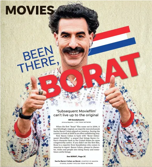  ?? COURTESY OF AMAZON STUDIOS; AUDREY TATE/USA TODAY NETWORK ?? Sacha Baron Cohen as Borat.