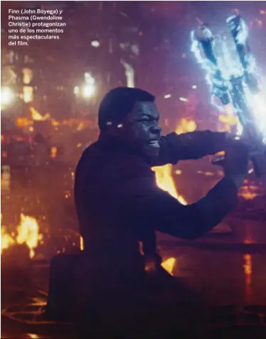  ??  ?? Finn (John Boyega) y Phasma (Gwendoline Christie) protagoniz­an uno de los momentos más espectacul­ares del film.