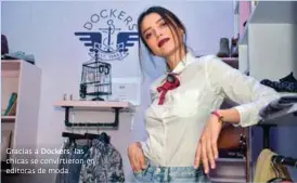  ??  ?? Gracias a Dockers, las chicas se convirtier­on en editoras de moda. 3. Un cierre espectacul­ar a cargo de Adela Micha.4. Lenovo llegó con lo último en cuanto a tecnología e innovación se refiere.