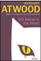  ?? ?? “Old Babes in the Wood” by Margaret Atwood (Doubleday, $30)