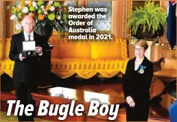  ?? ?? Stephen was awarded the Order of Australia medal in 2021.