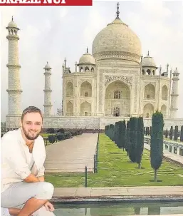  ??  ?? World wonder Jamie at the Taj Mahal