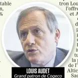  ??  ?? LOUIS AUDET
Grand patron de Cogeco