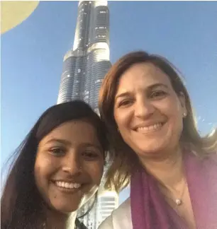  ?? — Supplied photo ?? Priyanka with Fabiana at the Burj Khalifa. From a slum in India, she has worked up the ladder and is getting ready to study at the Franklin and Marshall college in Pennsylvan­ia, US.