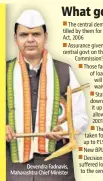  ??  ?? Devendra Fadnavis, Maharashtr­a Chief Minister