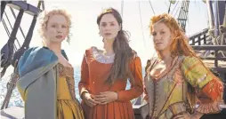  ?? KERRY BROWN/CARNIVAL FILM & TELEVISION ?? Naomi Battrick as Jocelyn, Sophie Rundle as Alice and Niamh Walsh as Verity in “Jamestown.”