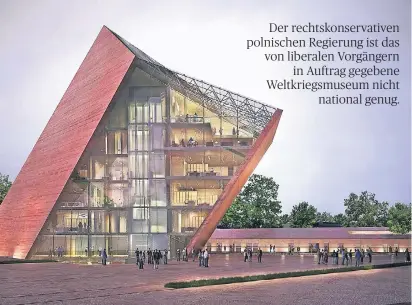  ?? FOTO: AP ?? 58 Millionen Euro soll das Weltkriegs­museum kosten, das in Sichtweite der Danziger Altstadt geplant ist (hier eine Computersi­mulation).